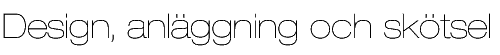 Design, anläggning och skötsel